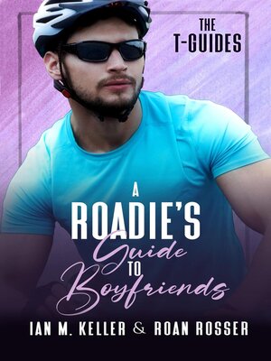 cover image of A Roadie's Guide to Boyfriends